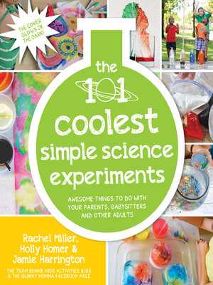cover image of The 101 Coolest Simple Science Experiments